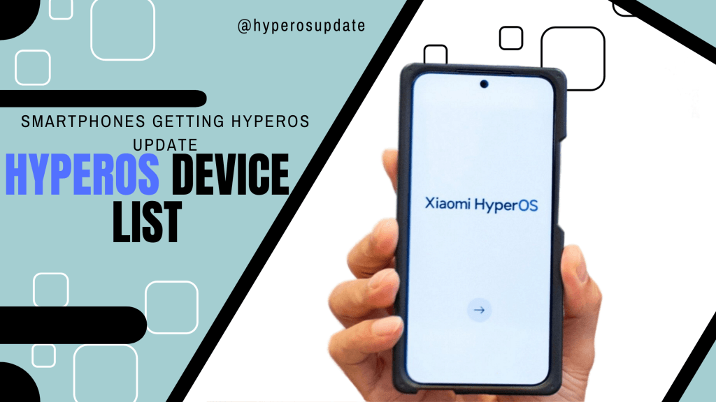 List Of Xiaomi Phones Getting HyperOS Update