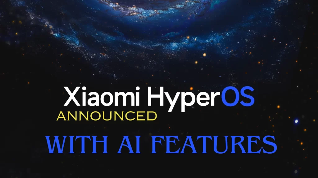Xiaomi HyperOS Comes with AI Features